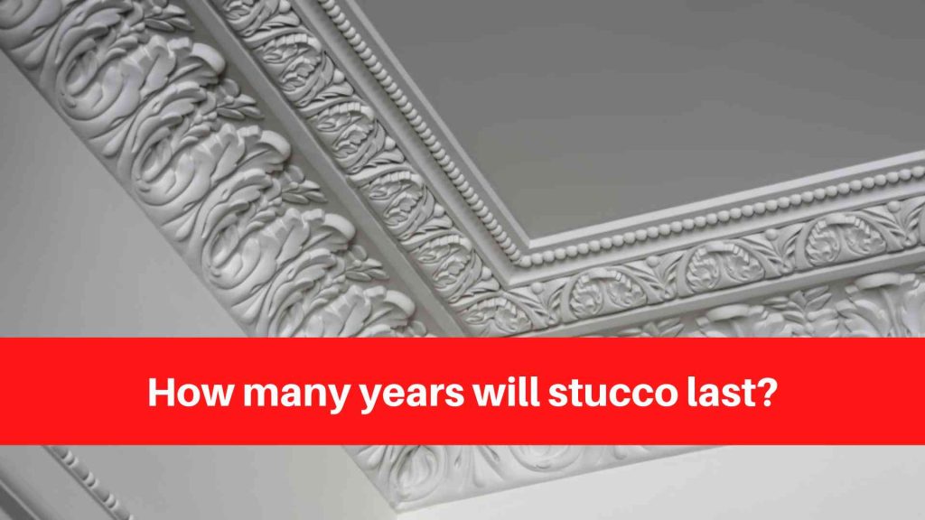 How many years will stucco last